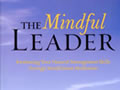 The Mindful Leader